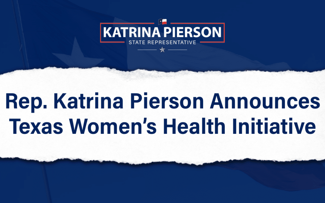 Rep. Katrina Pierson Announces Texas Women’s Health Initiative